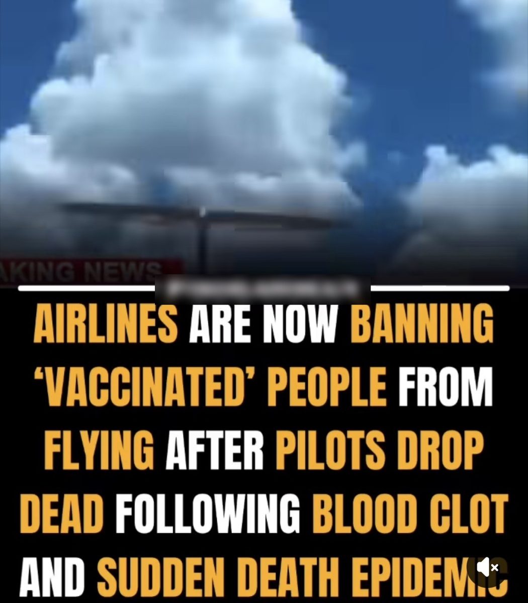 Screenshot of the viral post we checked, claiming: Airlines are now banning 'vaccinated' people from flying after pilots drop dead following blood clot and sudden death epidemic.